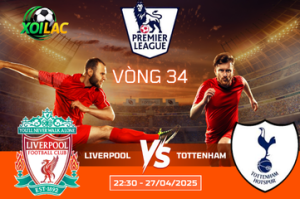 Soi kèo cuộc chiến Liverpool vs Tottenham lúc 22:30 ngày 27/04