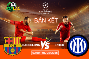 Soi kèo cuộc chiến Barcelona vs Inter lúc 02:00 ngày 01/05